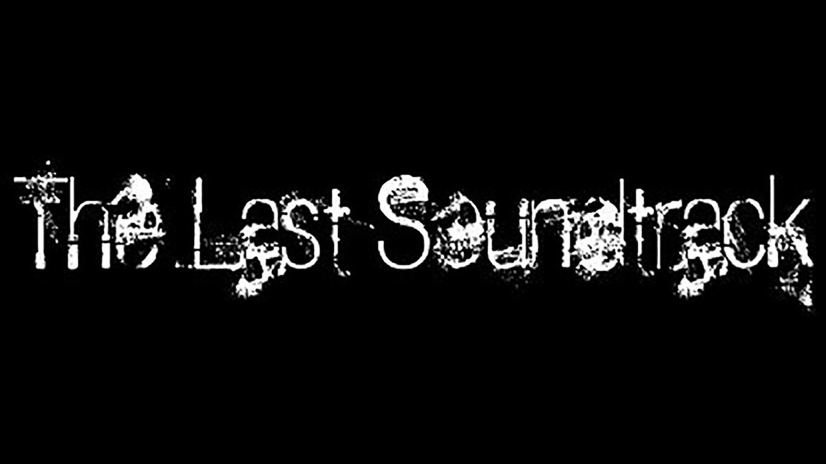 The Last Soundtrack